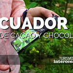 Ecuador, Pueblo de Cacao y Chocolate